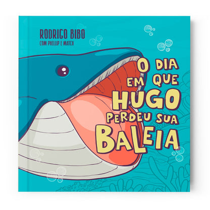 O Dia Em Que Hugo Perdeu Sua Baleia | Rodrigo Bibo, Phellip Willian e Match