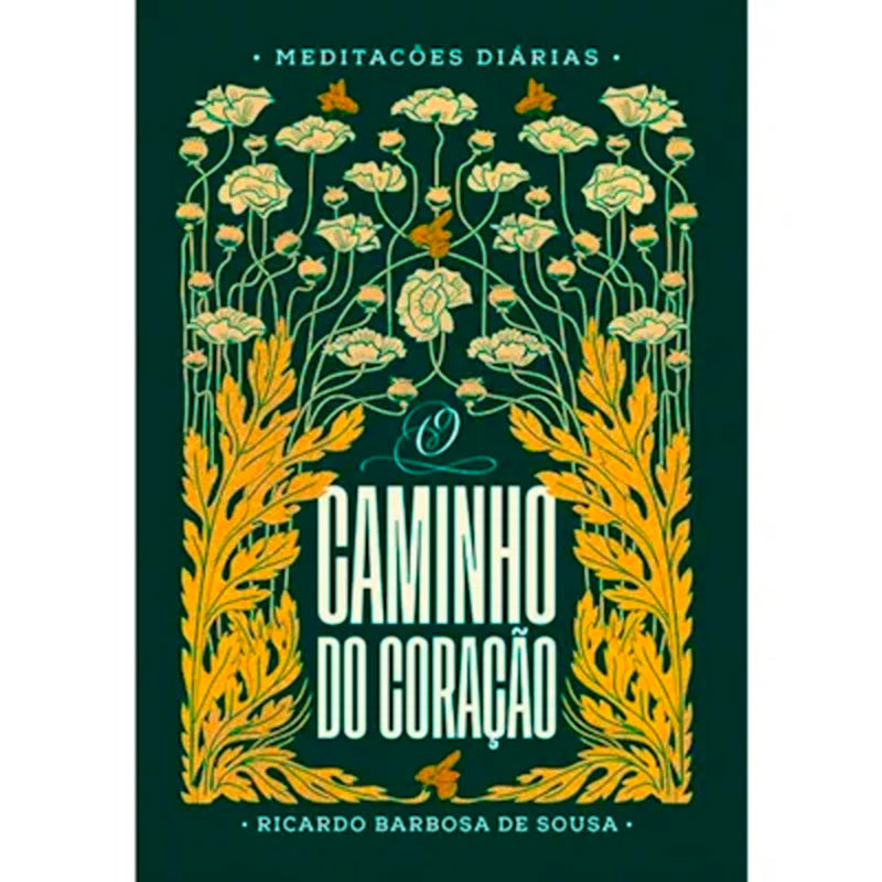 Devocional O Caminho do Coração | Meditações Diárias | Ricardo Barbosa de Sousa