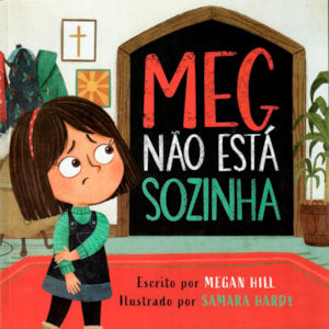 Meg Não Está Sozinha | Megan Hil