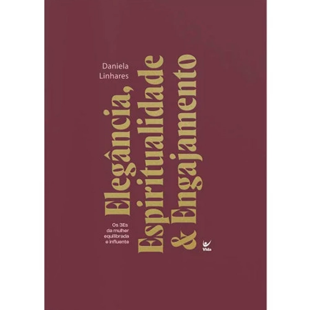 Elegância, Espiritualidade e Engajamento | Daniela Linhares