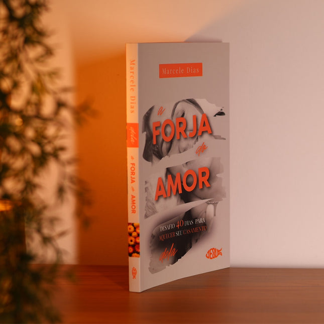 Devocional A Forja do Amor | Dela | Marcele Dias