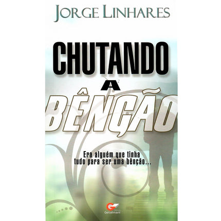 Chutando a Benção | Jorge Linhares