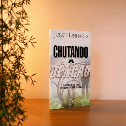 Chutando a Benção | Jorge Linhares