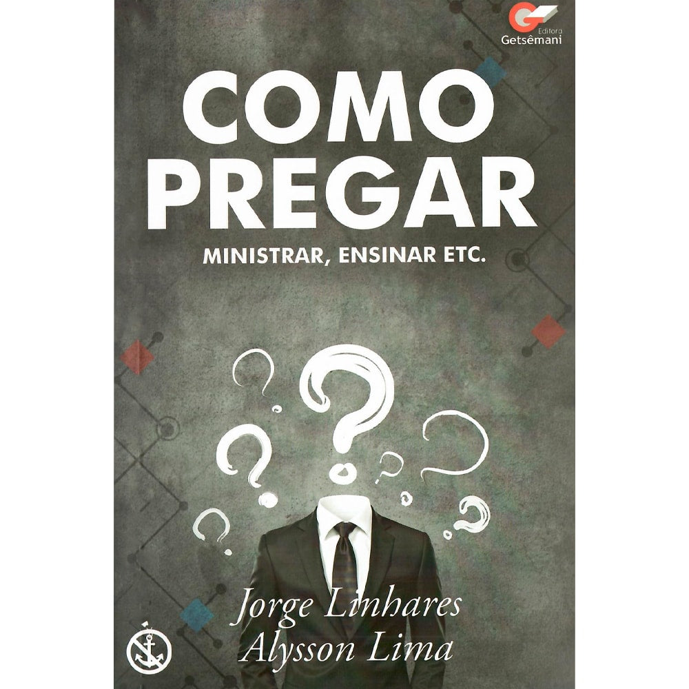 Como Pregar, Ministrar, Ensinar Etc | Jorge Linhares e Alysson Lima