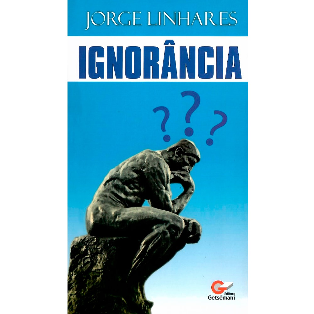 Ignorância | Jorge Linhares