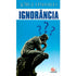 Ignorância | Jorge Linhares