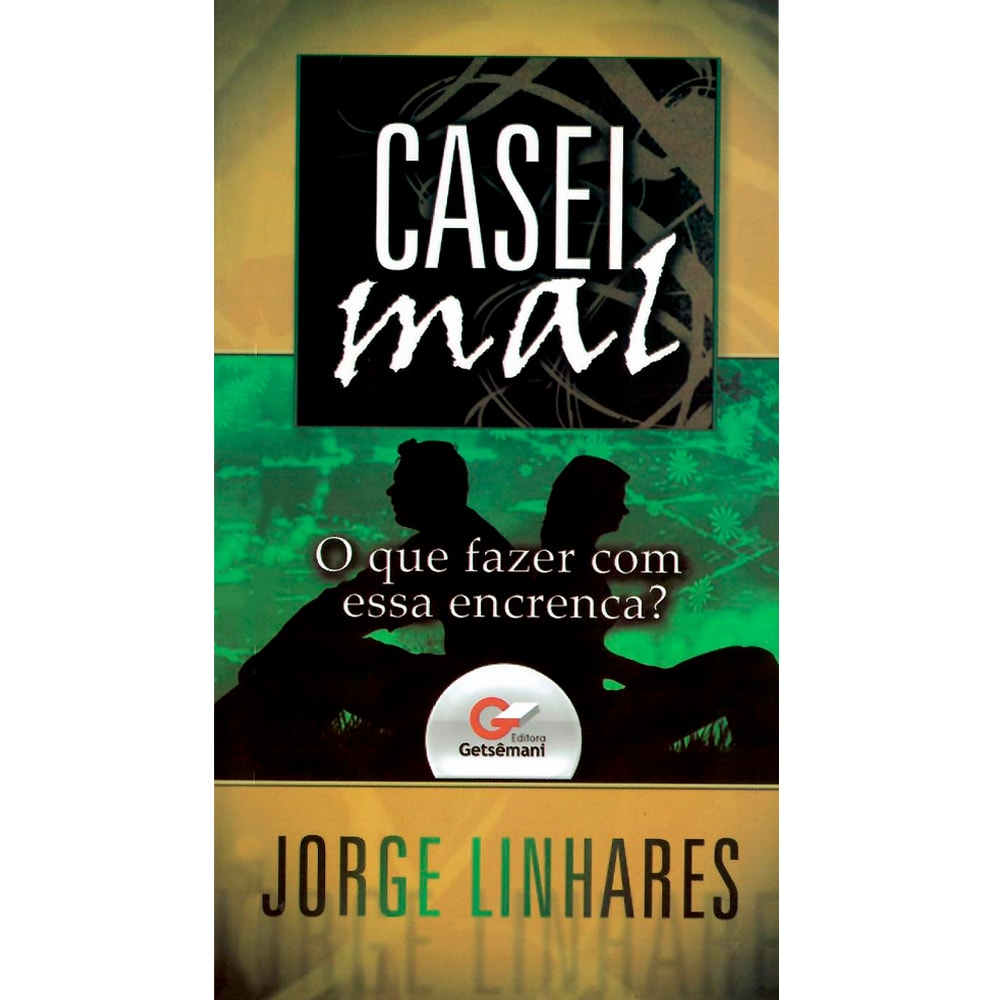 Casei Mal | Jorge Linhares