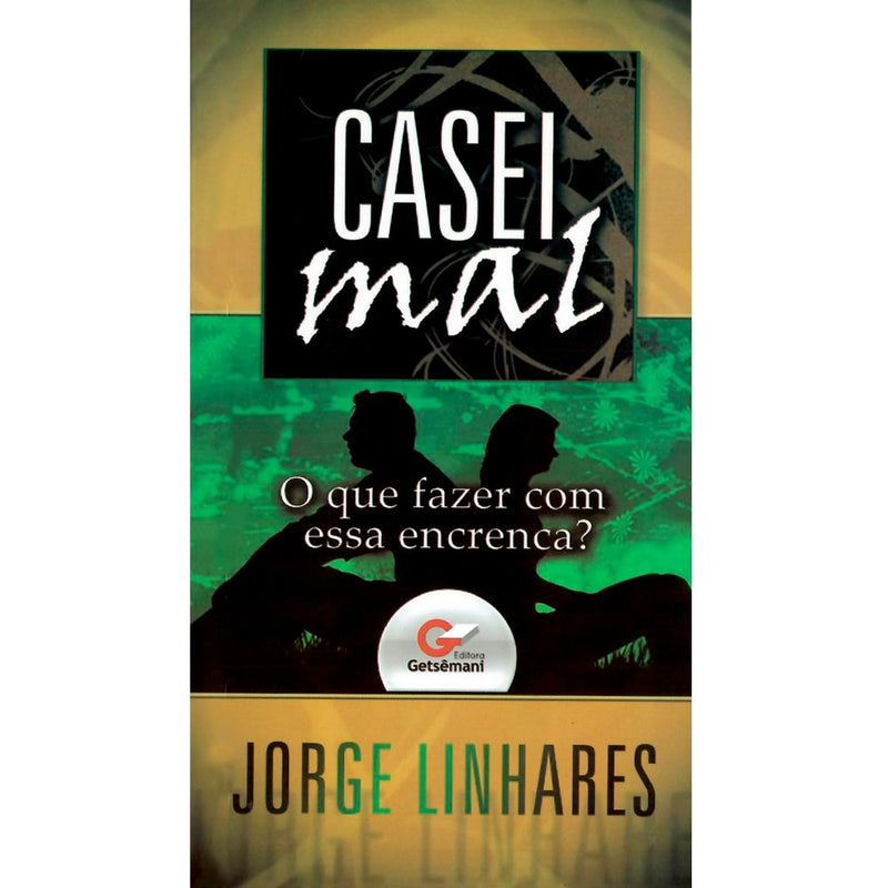 Casei Mal | Jorge Linhares
