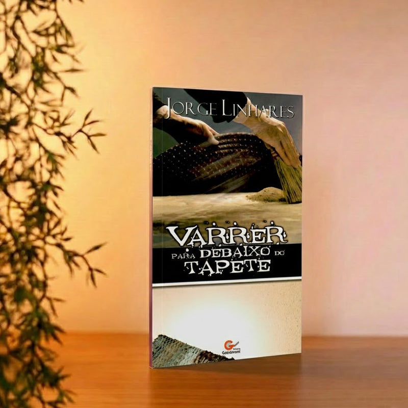 Varrer Para Debaixo do Tapete | Jorge Linhares
