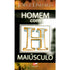 Homem Com H Maiúsculo | Jorge Linhares