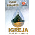 Igreja Como Deve Nascer | Jorge Linhares