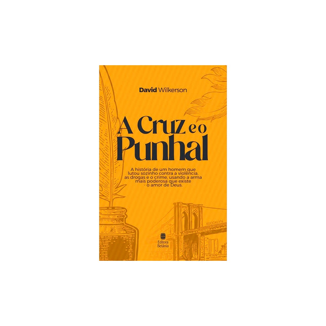A Cruz e o Punhal | David Wilkerson | Nova Edição