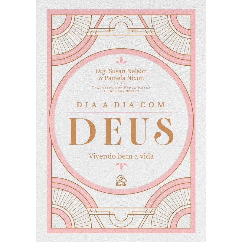 Devocional Dia a Dia Com Deus | Susan Nelson e Pamela Nixon