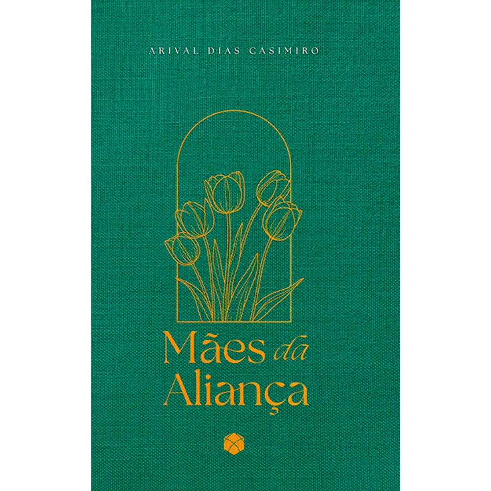 Devocional Mães da Aliança 2026 | Arival Dias Casimiro