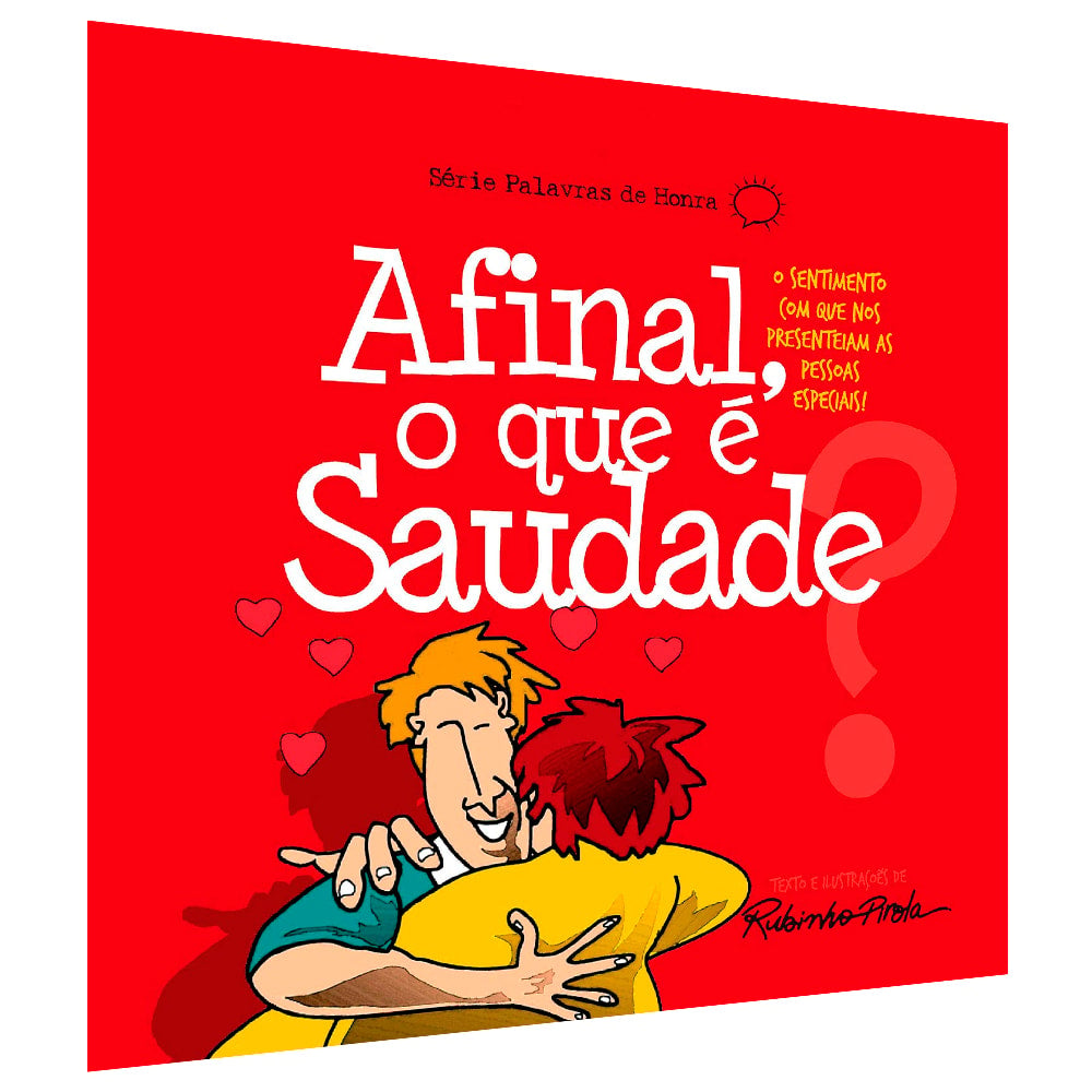 Afinal, o Que É Saudade? | Rubinho Pirola