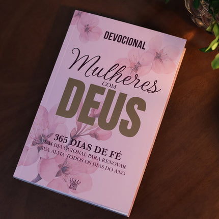 Devocional Mulheres Com Deus | 365 Dias de Fé