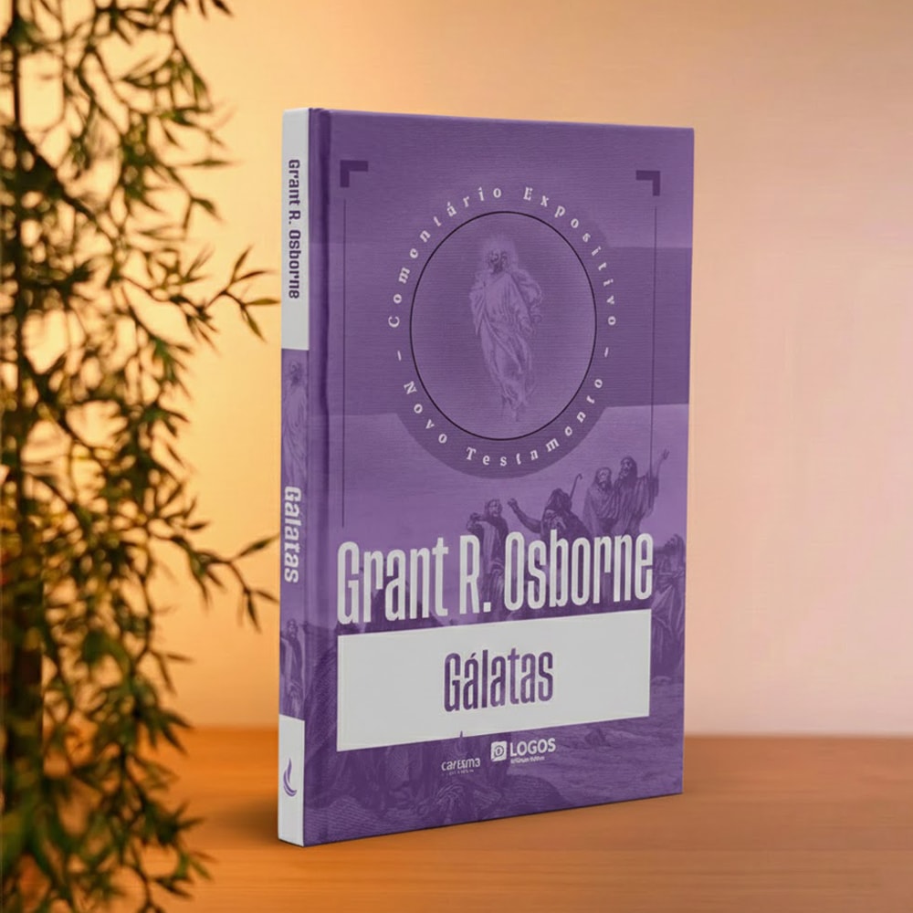 Comentário Expositivo Gálatas | Grant R. Osborne