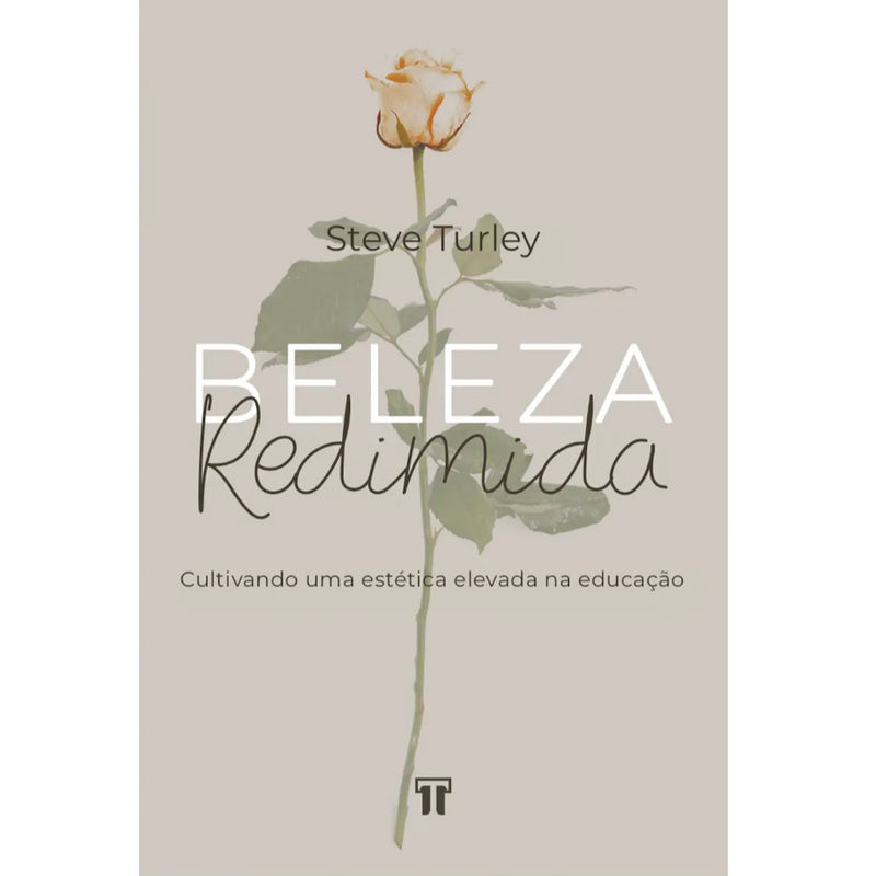Beleza Redimida | Steve Turley