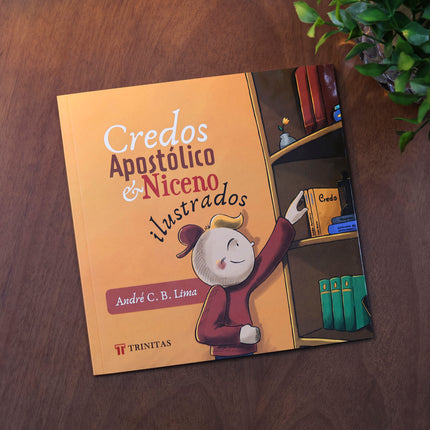 Credos Apostólico e Niceno Ilustrados | André C. B. Lima