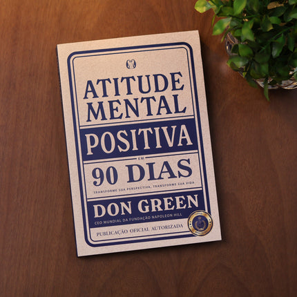 Atitude Mental Positiva Em 90 Dias | Don Green