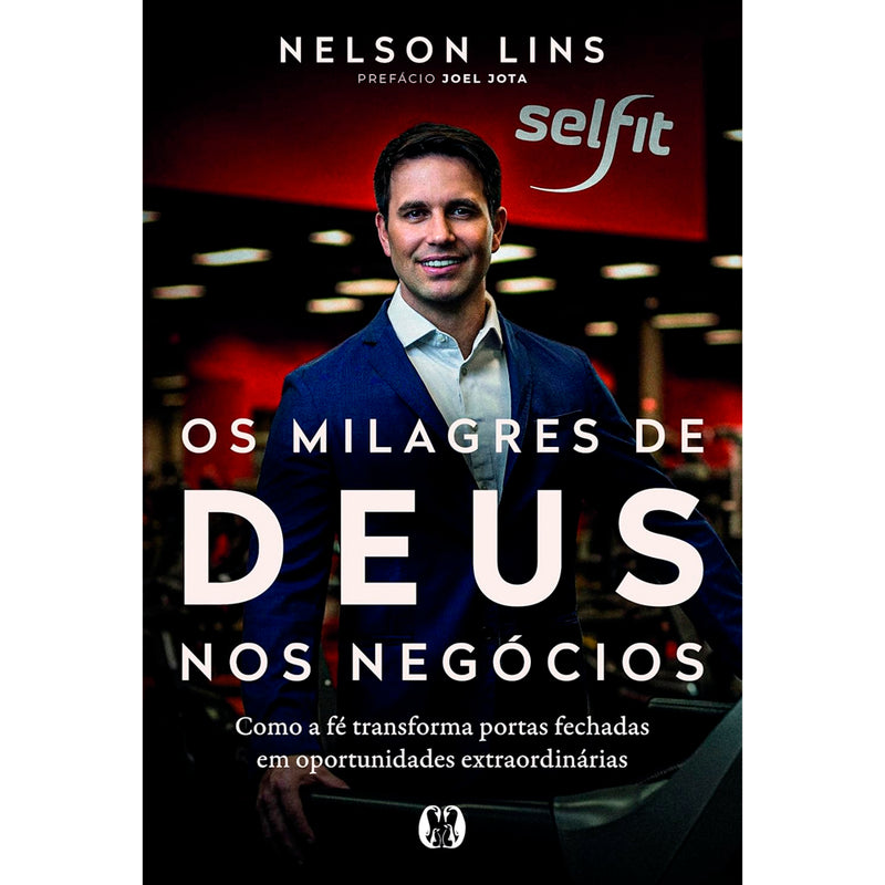 Os Milagres de Deus Nos Negócios | Nelson Lins