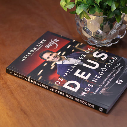 Os Milagres de Deus Nos Negócios | Nelson Lins