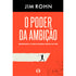 O Poder da Ambição | Jim Rohn