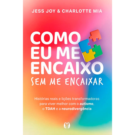 Como Eu Me Encaixo Sem Me Encaixar | Jess Joy e Charlotte Mia