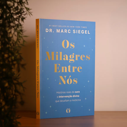 Os Milagres Entre Nós | Dr. Marc Siegel