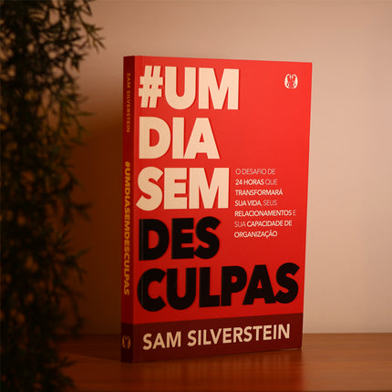 #Um Dia Sem Desculpas | Sam Silverstein