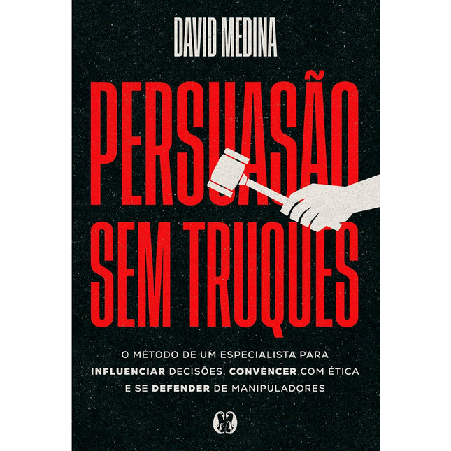 Persuasão Sem Truques | David Medina