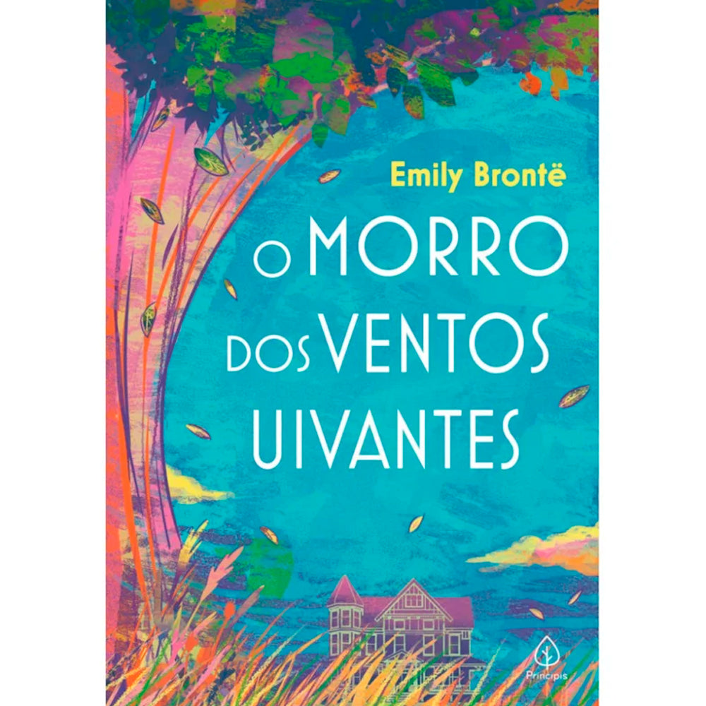 O Morro Dos Ventos Uivantes | Emily Brontë