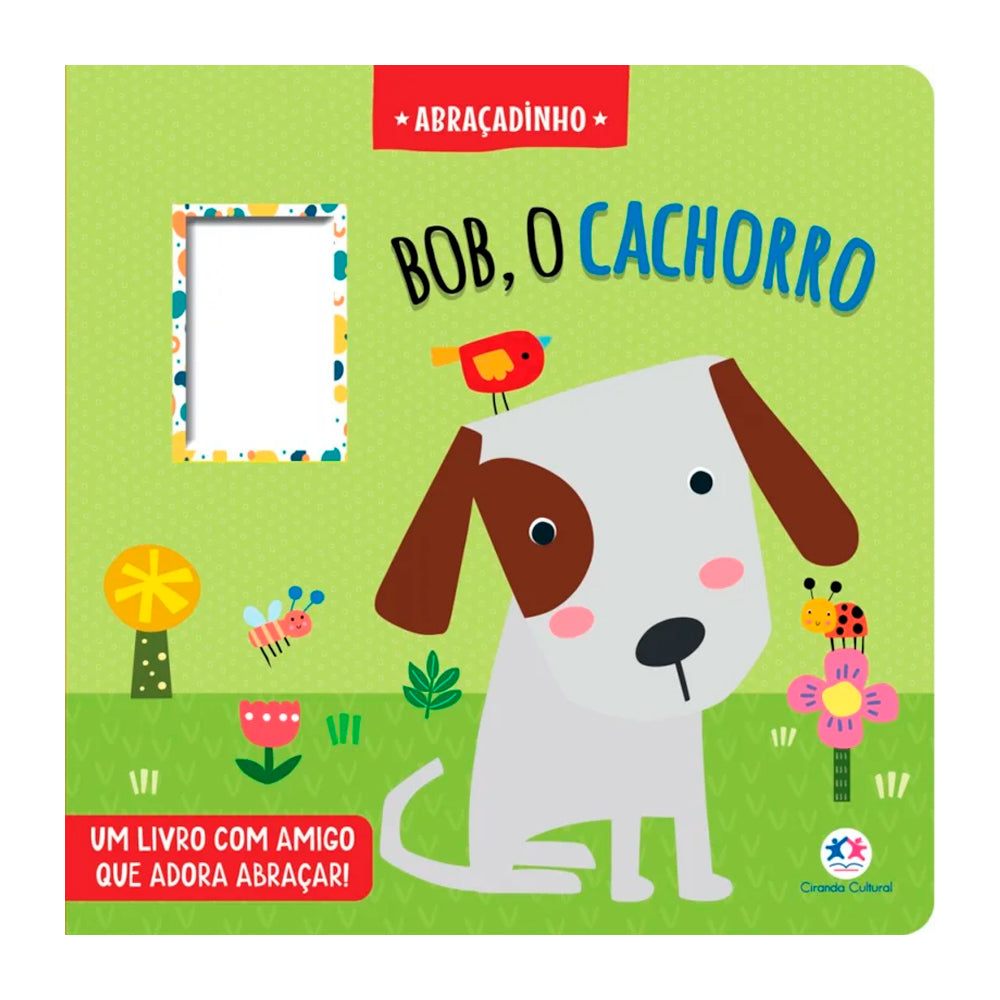 Livro Cartonado Bob o Cachorro | Abraçadinho