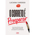 O Correto é Prosperar | Luciana Cardoso