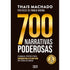 700 Narrativas Poderosas | Thais Machado