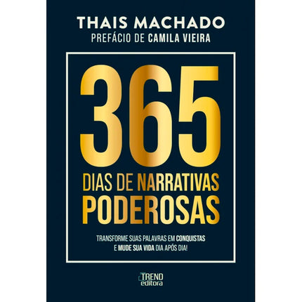 365 Dias de Narrativas Poderosas | Thais Machado