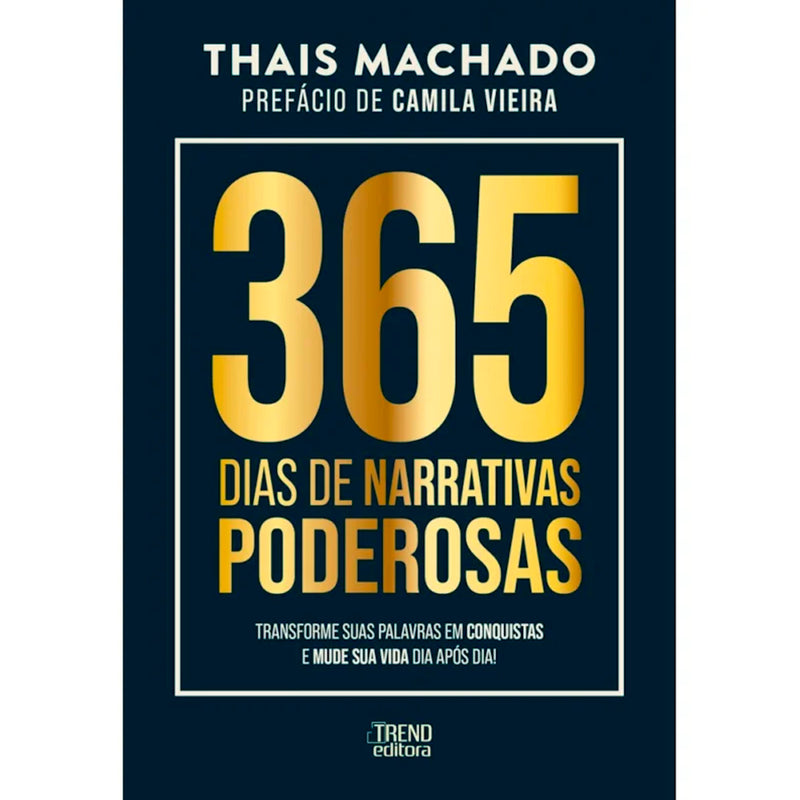 365 Dias de Narrativas Poderosas | Thais Machado