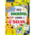 Meu Incrível Livro da Selva