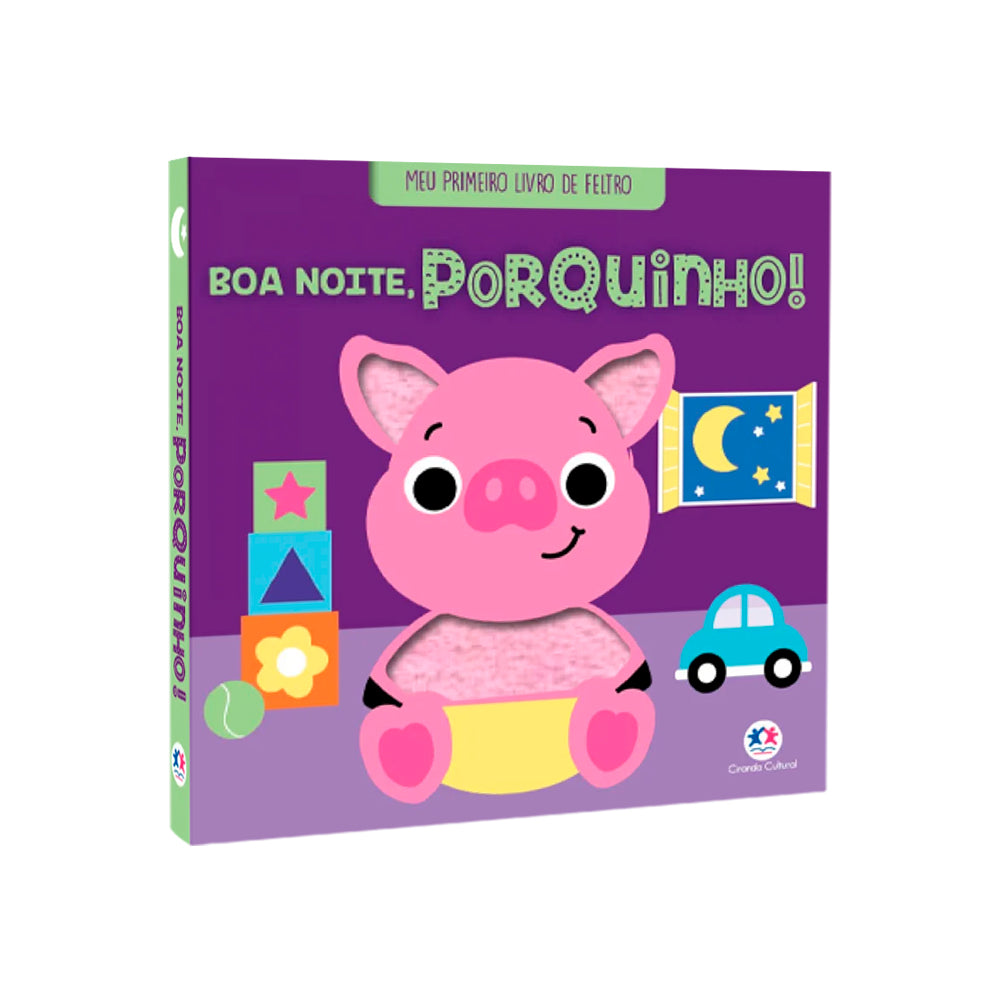 Meu Primeiro Livro de Feltro | Boa Noite, Porquinho!