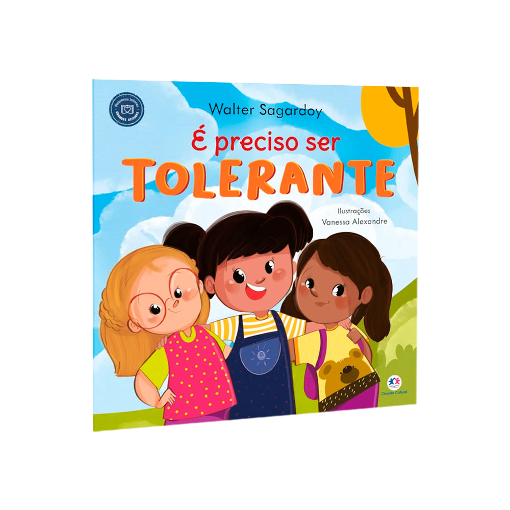 É Preciso Ser Tolerante | Walter Sagardoy