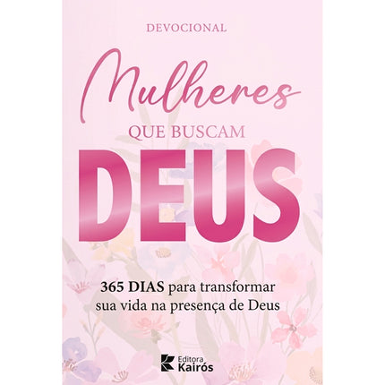 Devocional Mulheres Que Buscam Deus | Donaldo Buchweitz