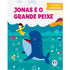 Jonas e o Grande Peixe | Histórias Encantadoras