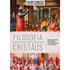 Filosofia Essencial Para Cristãos | Filipe Fontes