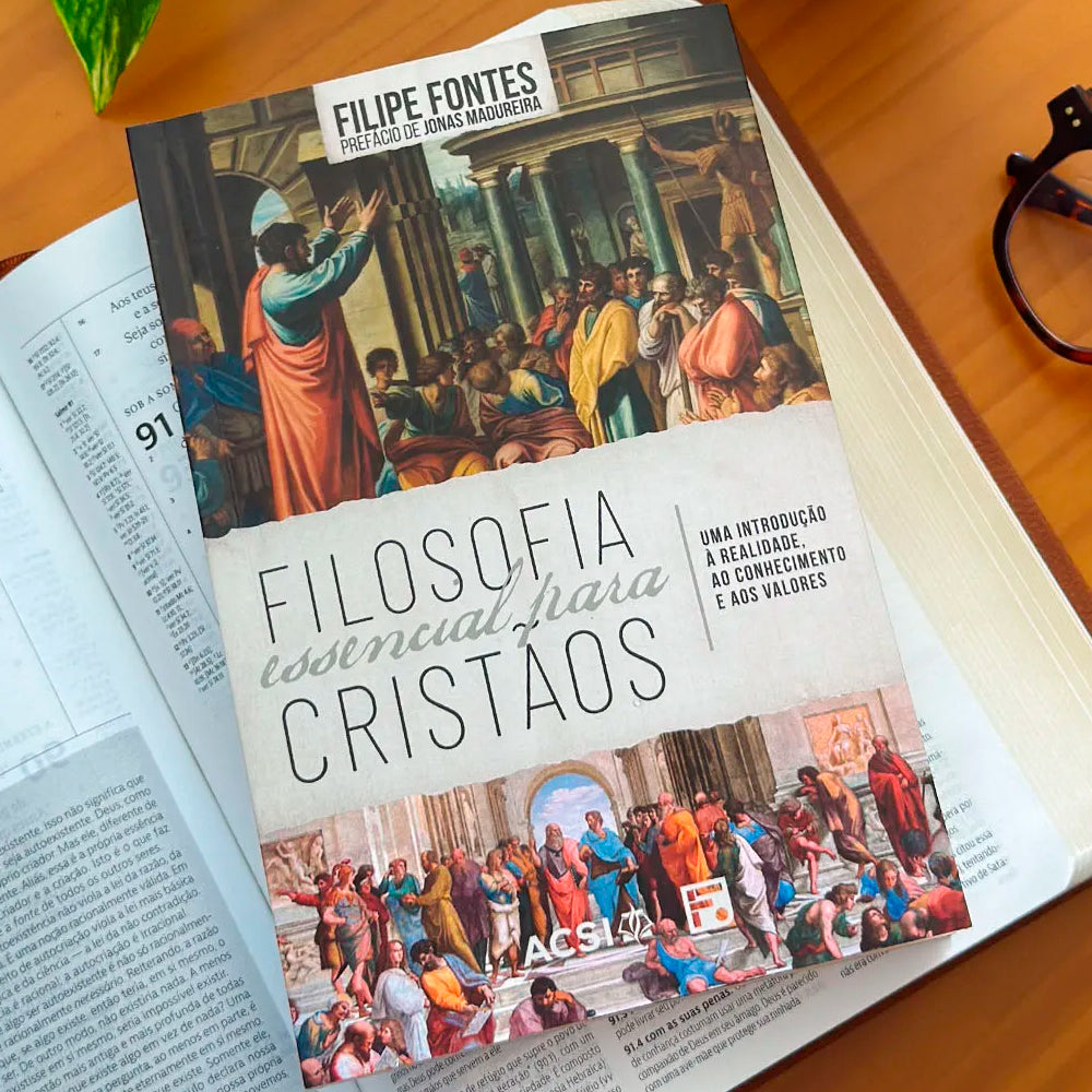 Filosofia Essencial Para Cristãos | Filipe Fontes