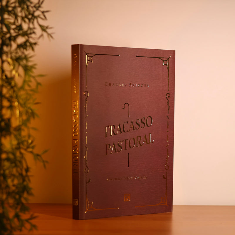 Fracasso Pastoral | Charles Bridges