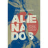 Alienados | Eliza Walker de Souza