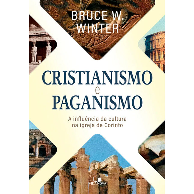 Cristianismo e Paganismo | Bruce W. Winter