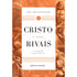 Cristo e Seus Rivais | Douglas Wilson