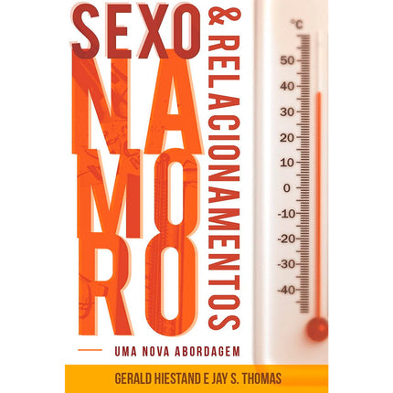 Sexo, Namoro e Relacionamentos | Gerald Hiestand e Jay Thomas