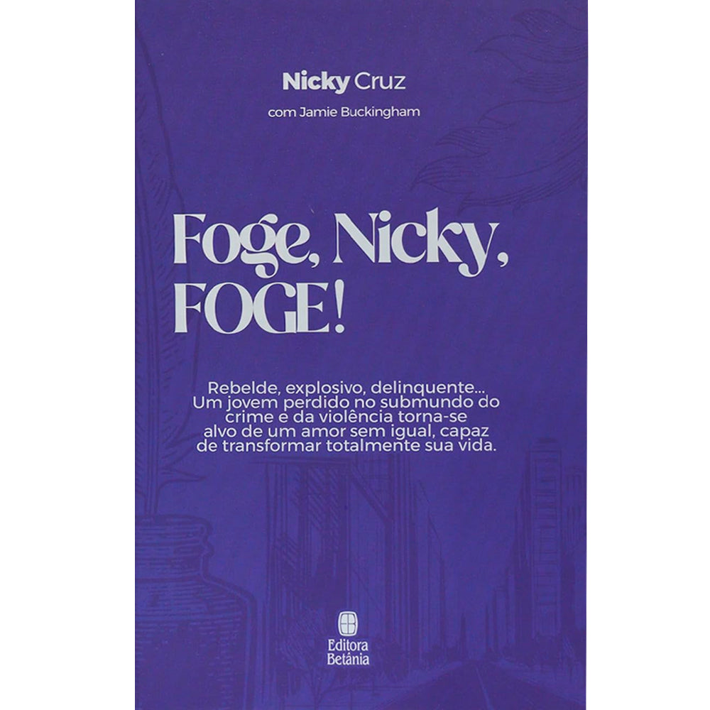 Foge, Nicky, Foge! | Nicky Cruz e Jamie Buckingham